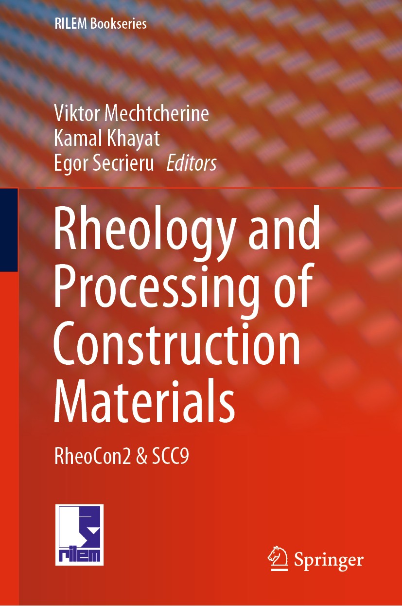 Titlebook: Rheology and Processing of Construction Materials; RheoCon2 & SCC9 Viktor Mechtcherine,Kamal Khayat,Egor Secrieru Conference proceedings 20 Titlebook: Rheology and Processing of Construction Materials; RheoCon2 & SCC9 Viktor Mechtcherine,Kamal Khayat,Egor Secrieru Conference proceedings 20