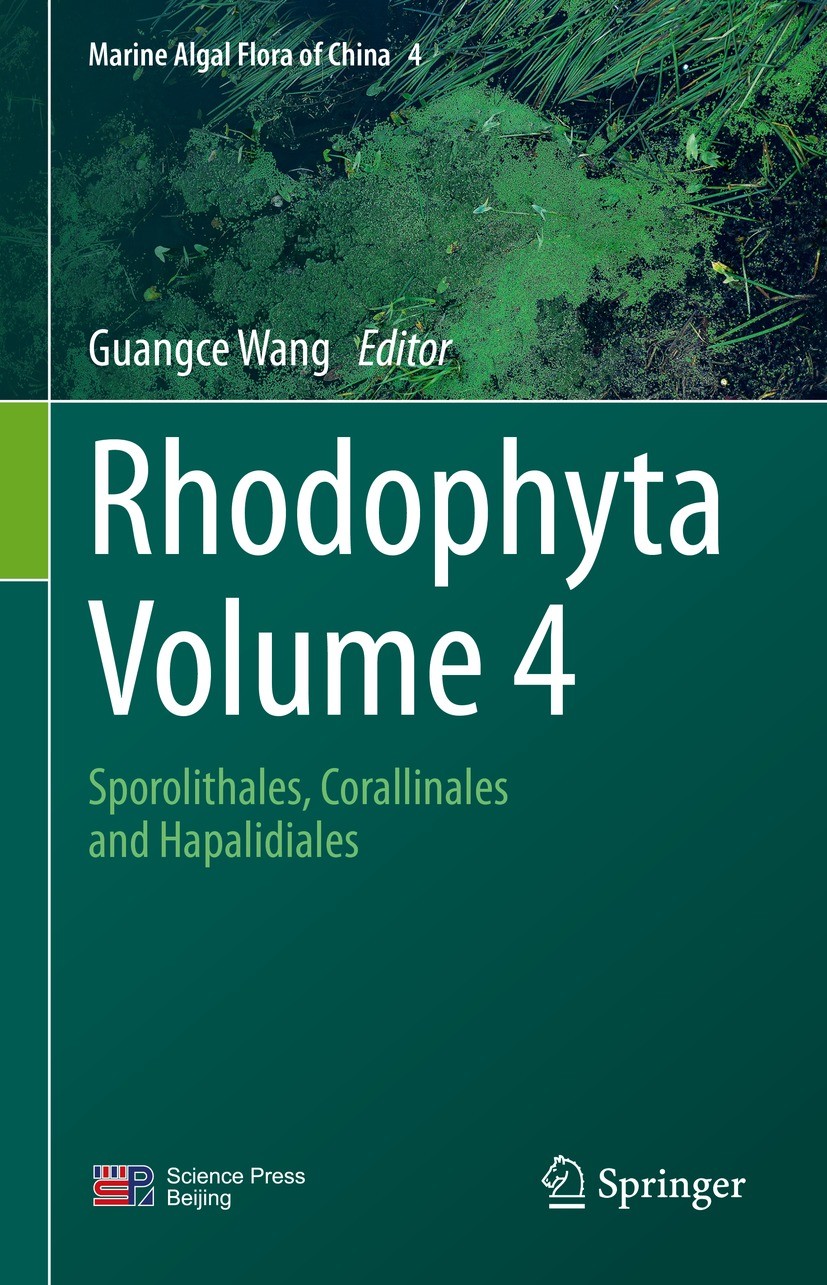 Titlebook: Rhodophyta - Volume 4; Sporolithales, Coral Guangce Wang Book 2023 Springer Nature Singapore Pte Ltd. and Science Press 2023 Algae.Aquacult Titlebook: Rhodophyta - Volume 4; Sporolithales, Coral Guangce Wang Book 2023 Springer Nature Singapore Pte Ltd. and Science Press 2023 Algae.Aquacult