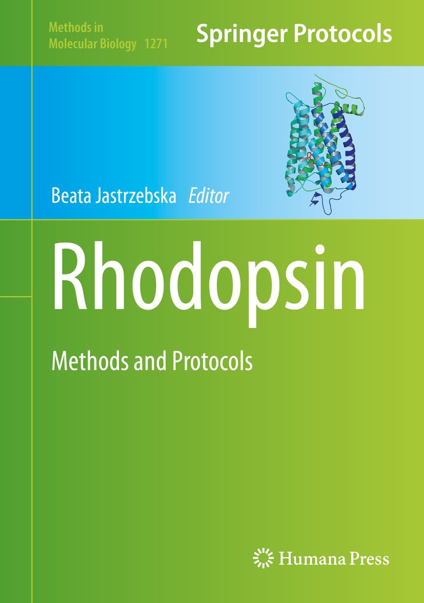 Titlebook: Rhodopsin; Methods and Protocol Beata Jastrzebska Book 2015 Springer Science+Business Media New York 2015 G-Protein Coupled Receptor.age-re Titlebook: Rhodopsin; Methods and Protocol Beata Jastrzebska Book 2015 Springer Science+Business Media New York 2015 G-Protein Coupled Receptor.age-re
