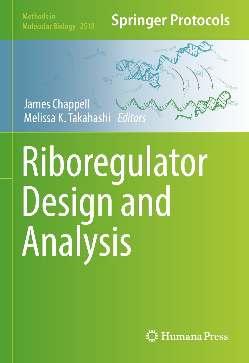 Titlebook: Riboregulator Design and Analysis; James Chappell,Melissa K. Takahashi Book 2022 The Editor(s) (if applicable) and The Author(s), under ex Titlebook: Riboregulator Design and Analysis; James Chappell,Melissa K. Takahashi Book 2022 The Editor(s) (if applicable) and The Author(s), under ex