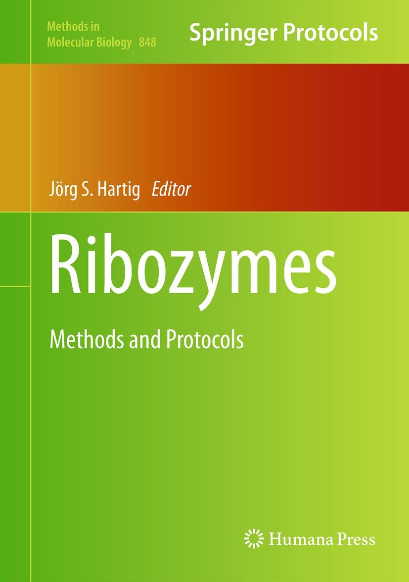 Titlebook: Ribozymes; Methods and Protocol Jörg S. Hartig Book 2012 Springer Science+Business Media, LLC 2012 RNA catalysis.Ribozymes.gene expression. Titlebook: Ribozymes; Methods and Protocol Jörg S. Hartig Book 2012 Springer Science+Business Media, LLC 2012 RNA catalysis.Ribozymes.gene expression.