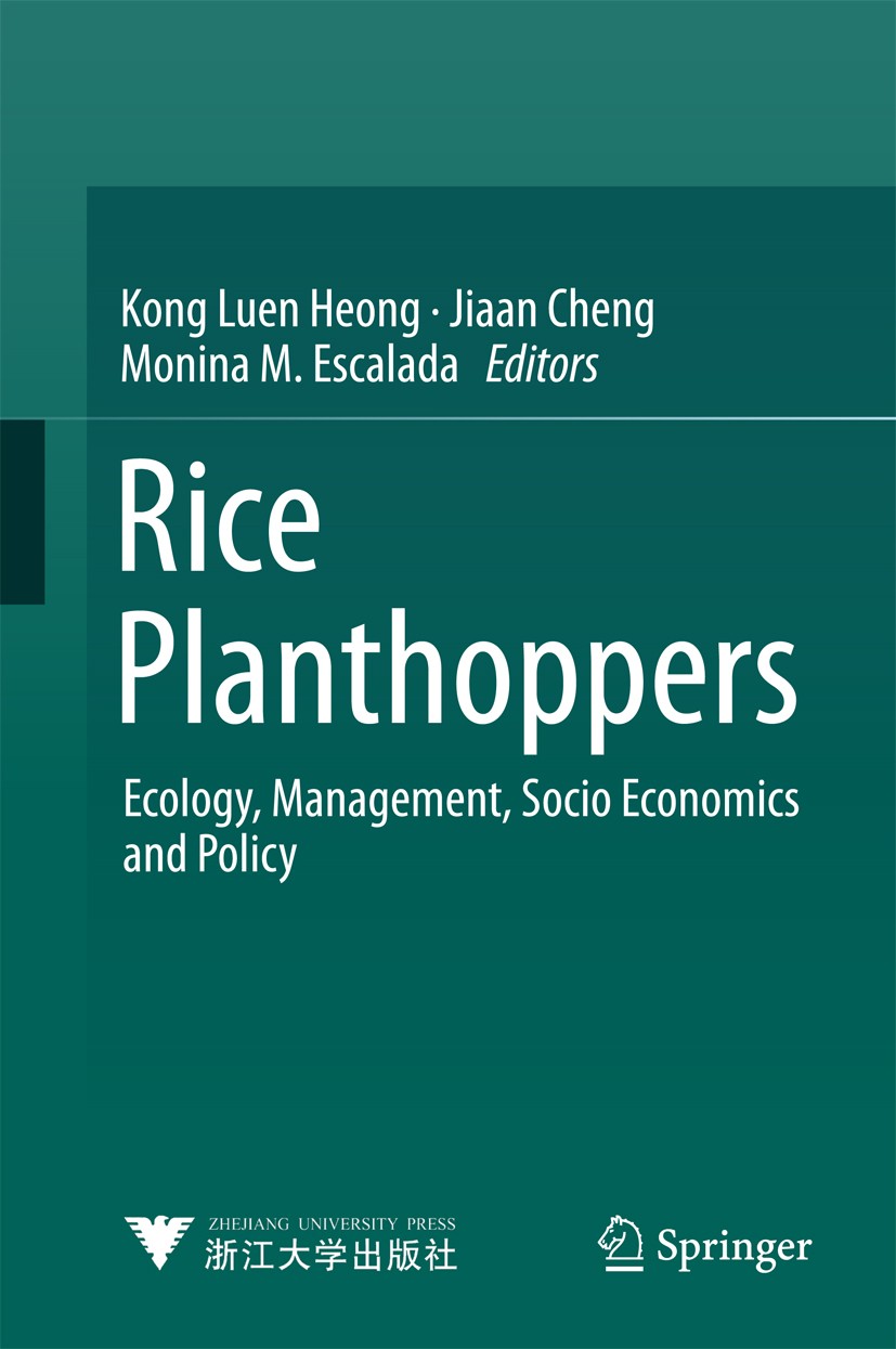 Titlebook: Rice Planthoppers; Ecology, Management, Kong Luen Heong,Jiaan Cheng,Monica M. Escalada Book 2015 Zhejiang University Press, Hangzhou and Sp Titlebook: Rice Planthoppers; Ecology, Management, Kong Luen Heong,Jiaan Cheng,Monica M. Escalada Book 2015 Zhejiang University Press, Hangzhou and Sp