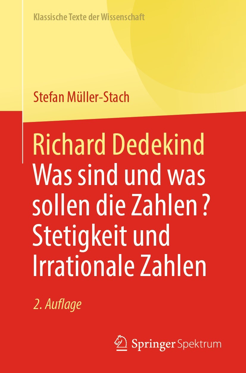 Titlebook: Richard Dedekind; Was sind und was sol Stefan Müller-Stach Book 2023Latest edition Der/die Herausgeber bzw. der/die Autor(en), exklusiv liz Titlebook: Richard Dedekind; Was sind und was sol Stefan Müller-Stach Book 2023Latest edition Der/die Herausgeber bzw. der/die Autor(en), exklusiv liz