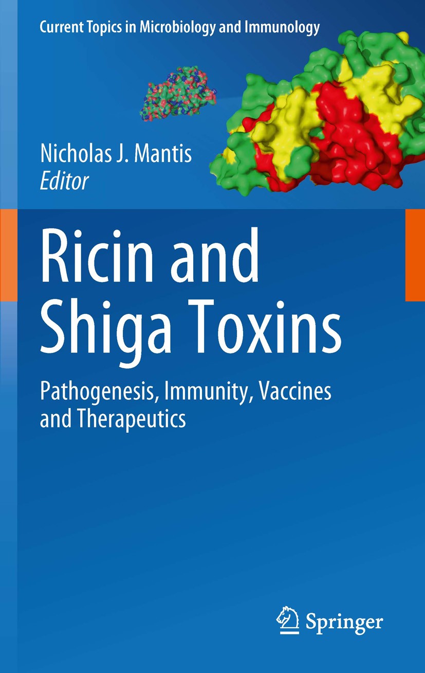 Titlebook: Ricin and Shiga Toxins; Pathogenesis, Immuni Nicholas Mantis Book 2012 The Editor(s) (if applicable) and The Author(s), under exclusive lic Titlebook: Ricin and Shiga Toxins; Pathogenesis, Immuni Nicholas Mantis Book 2012 The Editor(s) (if applicable) and The Author(s), under exclusive lic