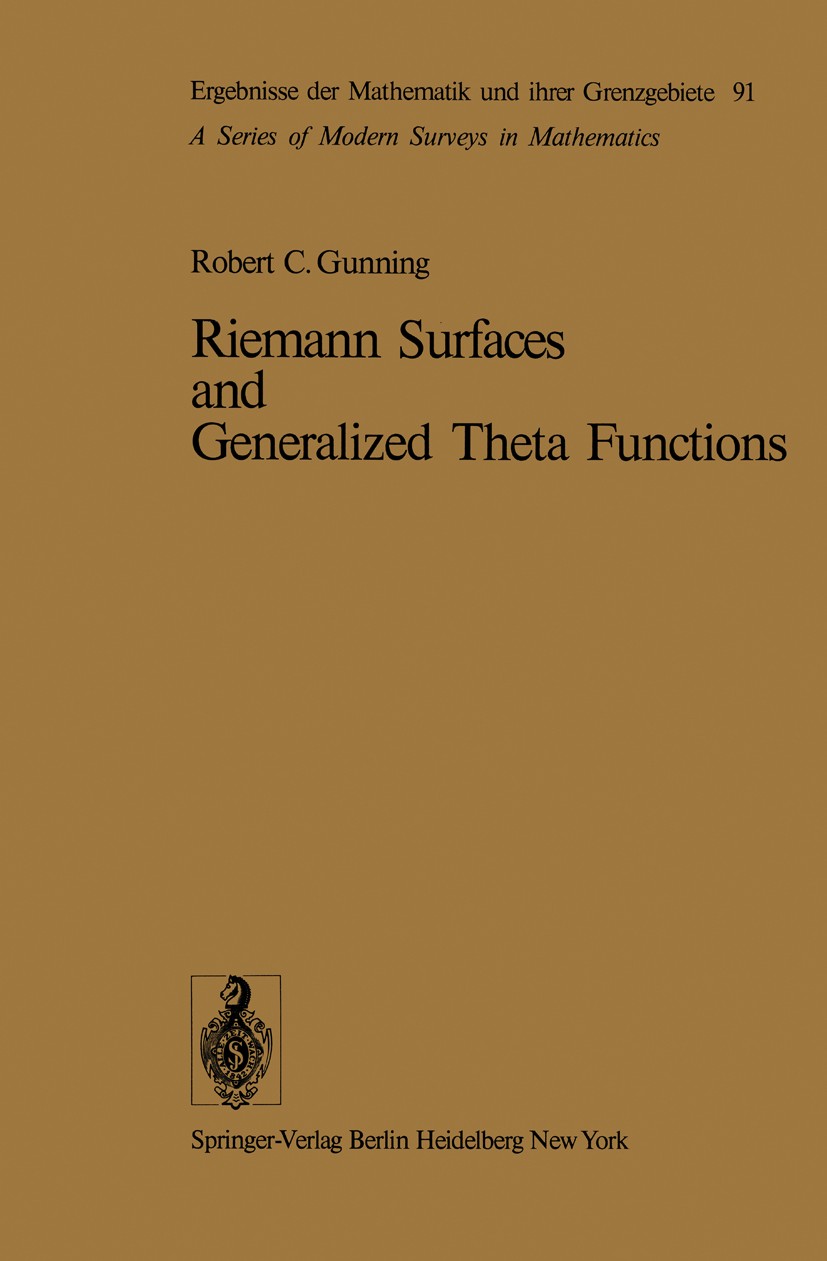 Titlebook: Riemann Surfaces and Generalized Theta Functions; Robert C. Gunning Book 1976 Springer-Verlag Berlin Heidelberg 1976 Division.Equivalence. Titlebook: Riemann Surfaces and Generalized Theta Functions; Robert C. Gunning Book 1976 Springer-Verlag Berlin Heidelberg 1976 Division.Equivalence.