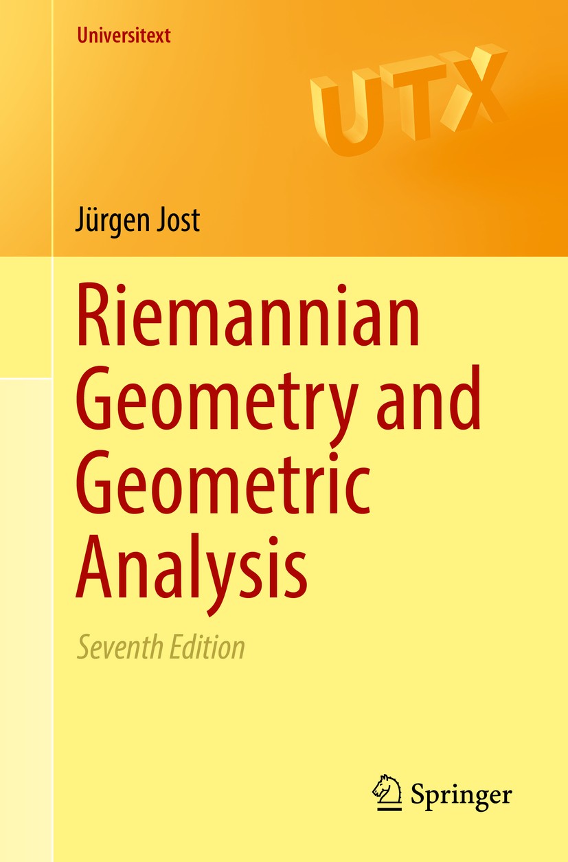 Titlebook: Riemannian Geometry and Geometric Analysis; Jürgen Jost Textbook 2017Latest edition Springer International Publishing AG 2017 53B21, 53L20 Titlebook: Riemannian Geometry and Geometric Analysis; Jürgen Jost Textbook 2017Latest edition Springer International Publishing AG 2017 53B21, 53L20