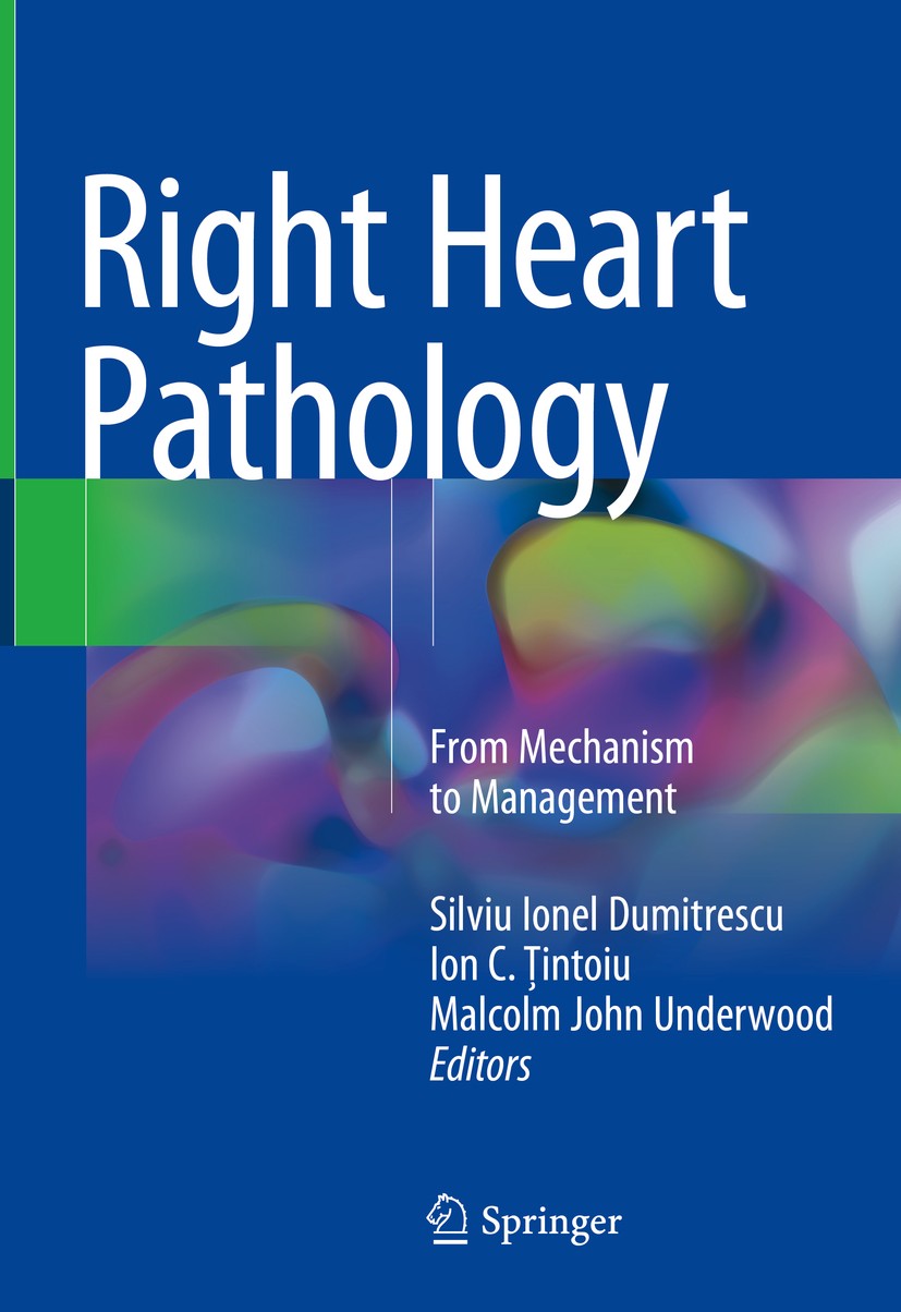 Titlebook: Right Heart Pathology; From Mechanism to Ma Silviu Ionel Dumitrescu,Ion C. Ţintoiu,Malcolm Joh Book 2018 Springer International Publishing Titlebook: Right Heart Pathology; From Mechanism to Ma Silviu Ionel Dumitrescu,Ion C. Ţintoiu,Malcolm Joh Book 2018 Springer International Publishing