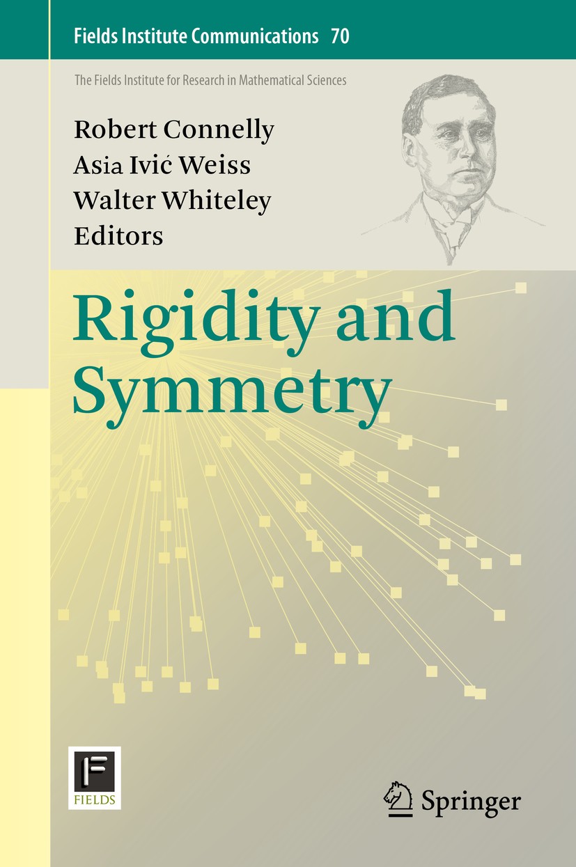 Titlebook: Rigidity and Symmetry; Robert Connelly,Asia Ivić Weiss,Walter Whiteley Book 2014 Springer Science+Business Media New York 2014 Cauchy iden Titlebook: Rigidity and Symmetry; Robert Connelly,Asia Ivić Weiss,Walter Whiteley Book 2014 Springer Science+Business Media New York 2014 Cauchy iden