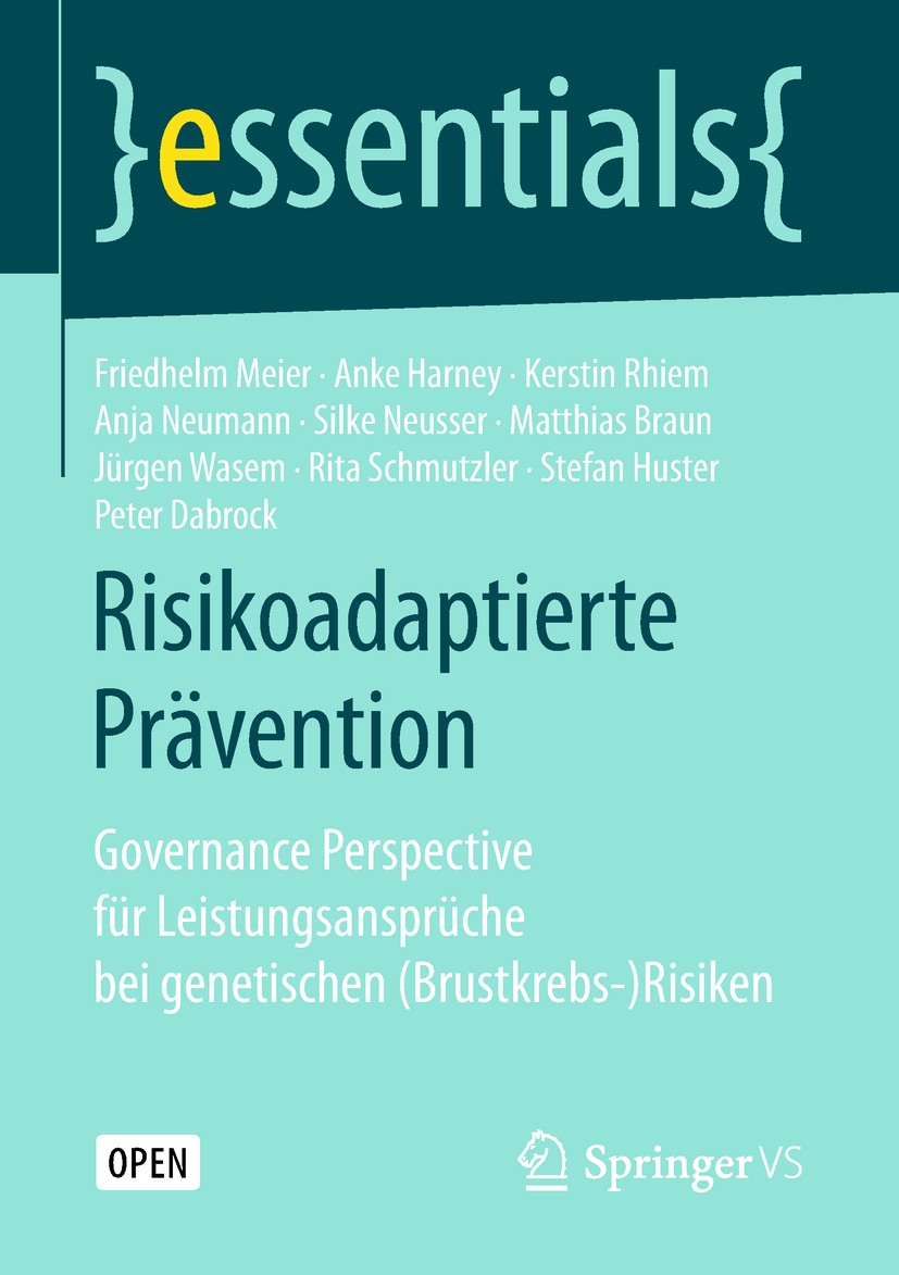 Titlebook: Risikoadaptierte Prävention; Governance Perspecti Friedhelm Meier,Anke Harney,Peter Dabrock Book‘‘‘‘‘‘‘‘ 2018 Der/die Herausgeber bzw. der/ Titlebook: Risikoadaptierte Prävention; Governance Perspecti Friedhelm Meier,Anke Harney,Peter Dabrock Book‘‘‘‘‘‘‘‘ 2018 Der/die Herausgeber bzw. der/