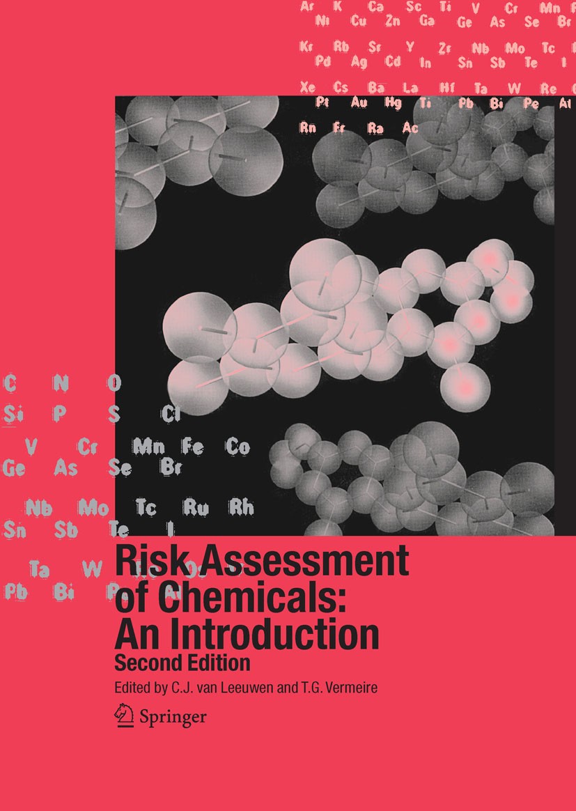 Titlebook: Risk Assessment of Chemicals: An Introduction; C.J. van Leeuwen,T.G. Vermeire Textbook 2007Latest edition The Editor(s) (if applicable) an Titlebook: Risk Assessment of Chemicals: An Introduction; C.J. van Leeuwen,T.G. Vermeire Textbook 2007Latest edition The Editor(s) (if applicable) an