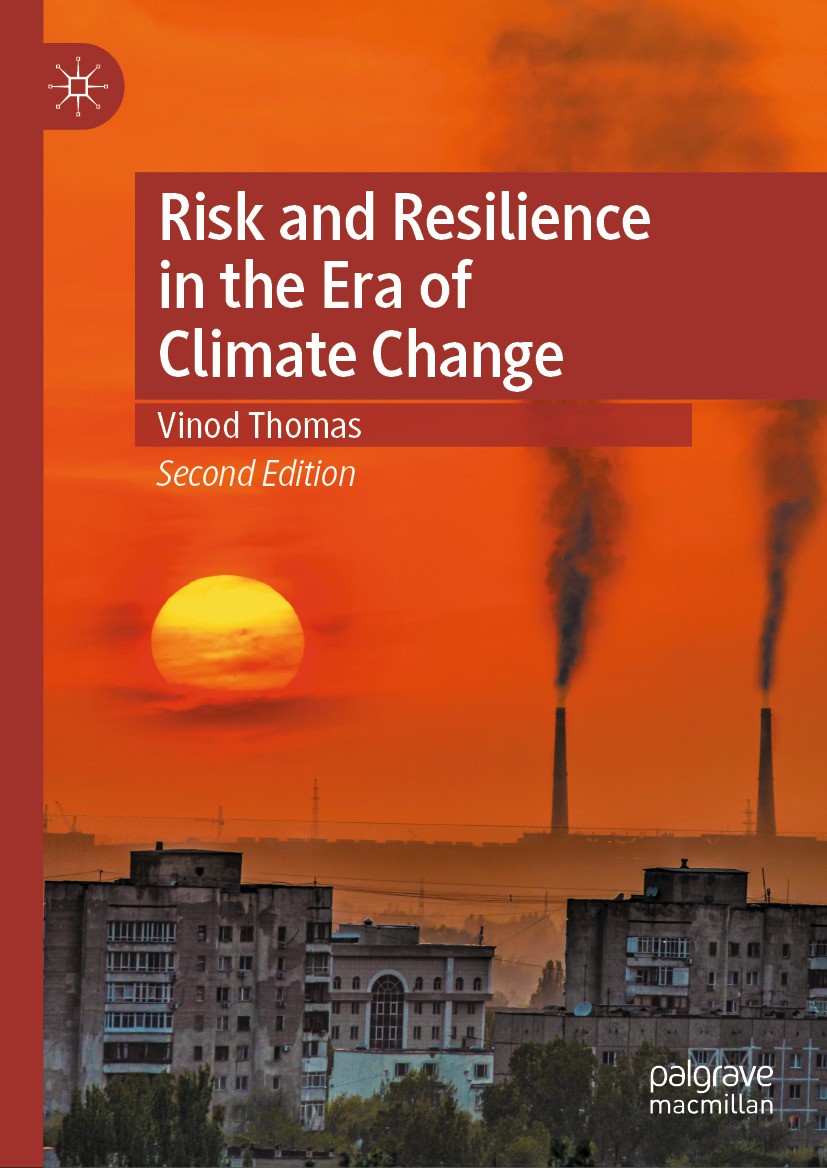 Titlebook: Risk and Resilience in the Era of Climate Change; Vinod Thomas Book 2024Latest edition The Editor(s) (if applicable) and The Author(s), un Titlebook: Risk and Resilience in the Era of Climate Change; Vinod Thomas Book 2024Latest edition The Editor(s) (if applicable) and The Author(s), un
