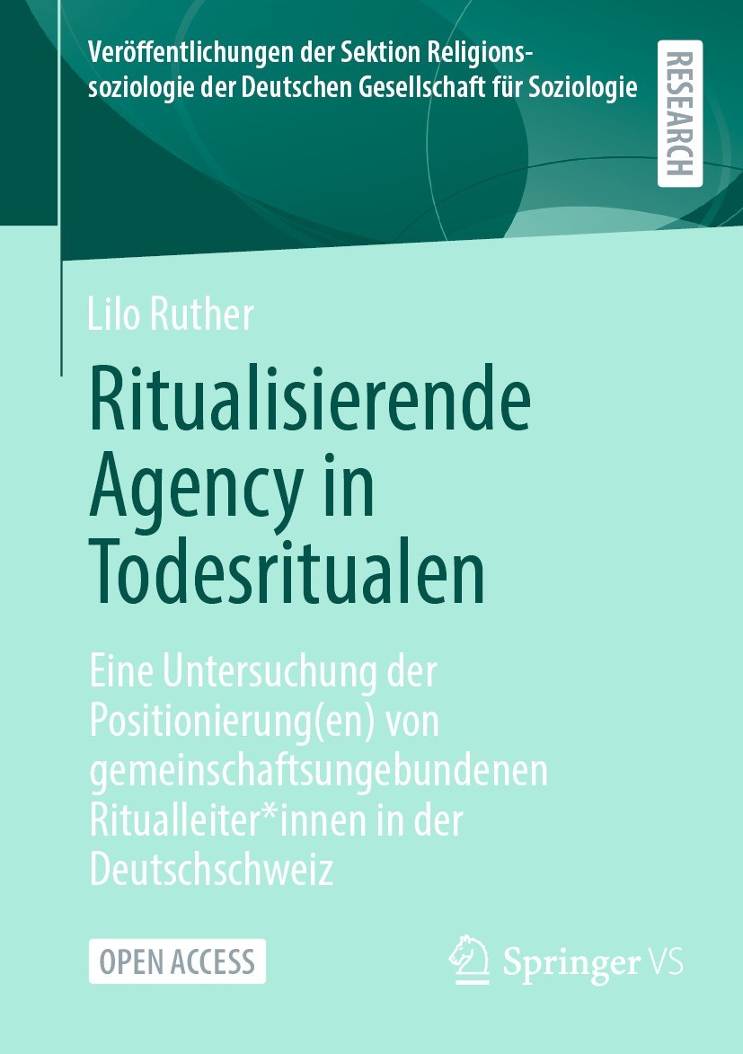 Titlebook: Ritualisierende Agency in Todesritualen; Eine Untersuchung de Lilo Ruther Book‘‘‘‘‘‘‘‘ 2024 Der/die Herausgeber bzw. der/die Autor(en) 2024 Titlebook: Ritualisierende Agency in Todesritualen; Eine Untersuchung de Lilo Ruther Book‘‘‘‘‘‘‘‘ 2024 Der/die Herausgeber bzw. der/die Autor(en) 2024
