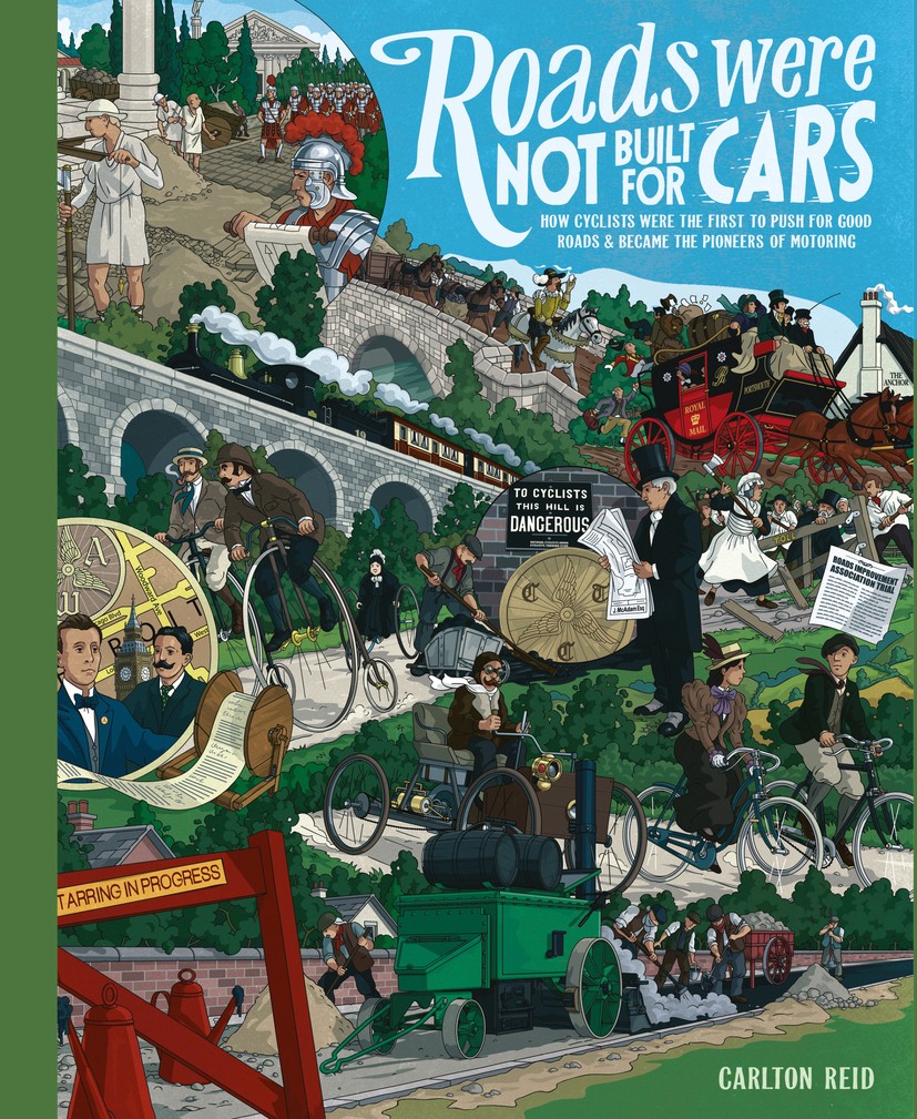Titlebook: Roads Were Not Built for Cars; How Cyclists Were Th Carlton Reid Book 2015Latest edition Carlton Reid 2015 Land use planning.Transportation Titlebook: Roads Were Not Built for Cars; How Cyclists Were Th Carlton Reid Book 2015Latest edition Carlton Reid 2015 Land use planning.Transportation