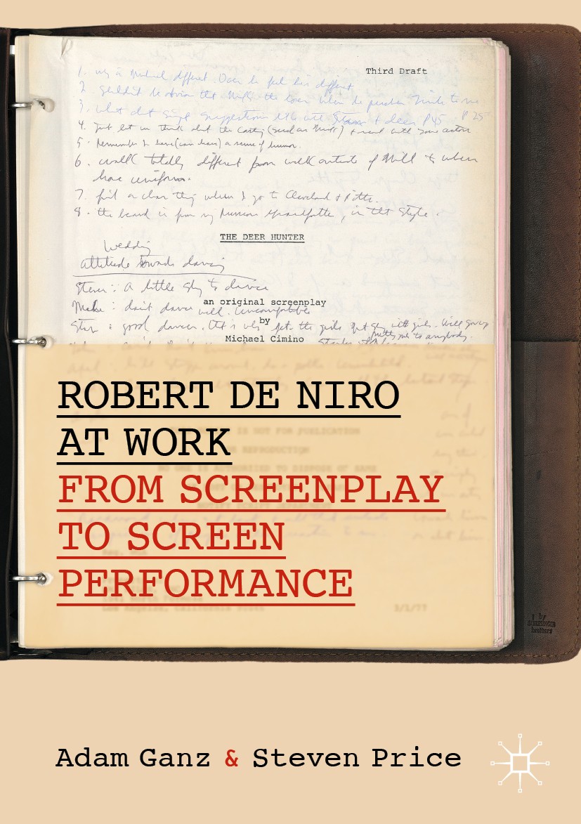 Titlebook: Robert De Niro at Work; From Screenplay to S Adam Ganz,Steven Price Book 2020 The Editor(s) (if applicable) and The Author(s) 2020 Robert D Titlebook: Robert De Niro at Work; From Screenplay to S Adam Ganz,Steven Price Book 2020 The Editor(s) (if applicable) and The Author(s) 2020 Robert D