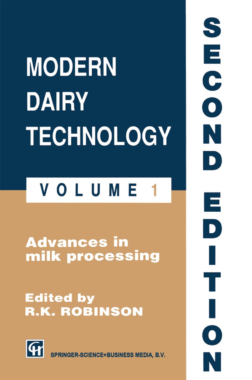 Titlebook: Robinson: Modern Dairy Technology; Volume 1 Advances in R. K. Robinson Book 1994 Springer Science+Business Media Dordrecht 1994 Pet.butter. Titlebook: Robinson: Modern Dairy Technology; Volume 1 Advances in R. K. Robinson Book 1994 Springer Science+Business Media Dordrecht 1994 Pet.butter.