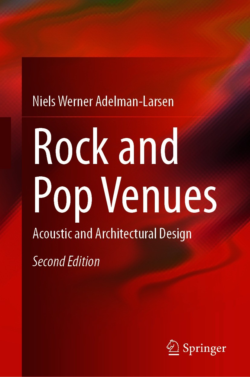 Titlebook: Rock and Pop Venues; Acoustic and Archite Niels Werner Adelman-Larsen Book 2021Latest edition The Editor(s) (if applicable) and The Author( Titlebook: Rock and Pop Venues; Acoustic and Archite Niels Werner Adelman-Larsen Book 2021Latest edition The Editor(s) (if applicable) and The Author(