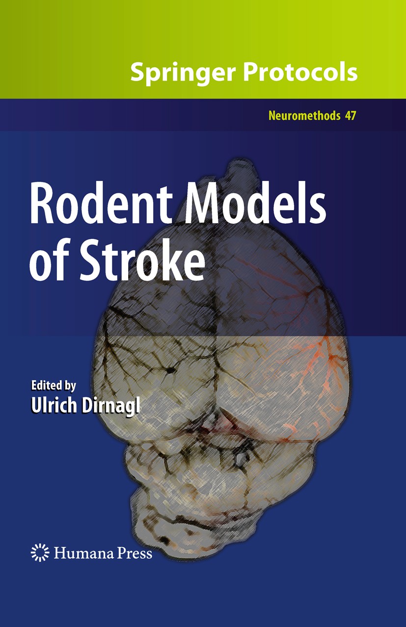 Titlebook: Rodent Models of Stroke; Ulrich Dirnagl Book 2010 Springer Science + Business Media, LLC 2010 Brain and spinal cord injury.Focal cerebral Titlebook: Rodent Models of Stroke; Ulrich Dirnagl Book 2010 Springer Science + Business Media, LLC 2010 Brain and spinal cord injury.Focal cerebral