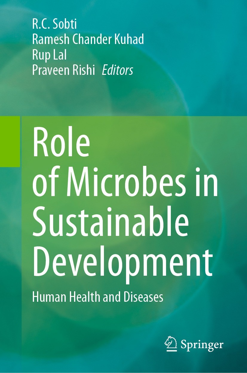 Titlebook: Role of Microbes in Sustainable Development; Human Health and Dis R.C. Sobti,Ramesh Chander Kuhad,Parveen Rishi Book 2023 The Editor(s) (if Titlebook: Role of Microbes in Sustainable Development; Human Health and Dis R.C. Sobti,Ramesh Chander Kuhad,Parveen Rishi Book 2023 The Editor(s) (if