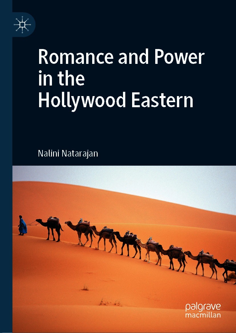 Titlebook: Romance and Power in the Hollywood Eastern; Nalini Natarajan Book 2020 The Editor(s) (if applicable) and The Author(s), under exclusive li Titlebook: Romance and Power in the Hollywood Eastern; Nalini Natarajan Book 2020 The Editor(s) (if applicable) and The Author(s), under exclusive li