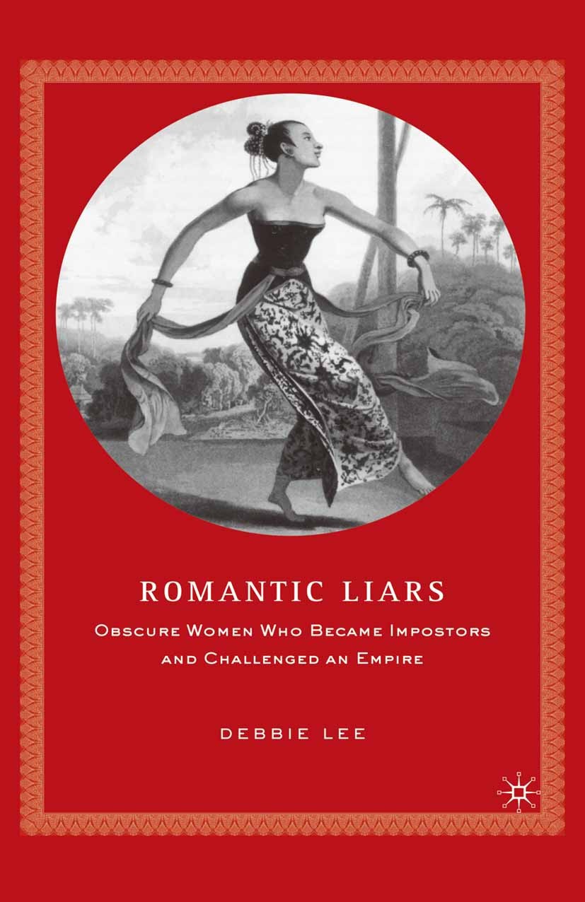 Titlebook: Romantic Liars; Obscure Women Who Be Debbie Lee Book 2006 Palgrave Macmillan, a division of Nature America Inc. 2006 biography.Coleridge.En Titlebook: Romantic Liars; Obscure Women Who Be Debbie Lee Book 2006 Palgrave Macmillan, a division of Nature America Inc. 2006 biography.Coleridge.En