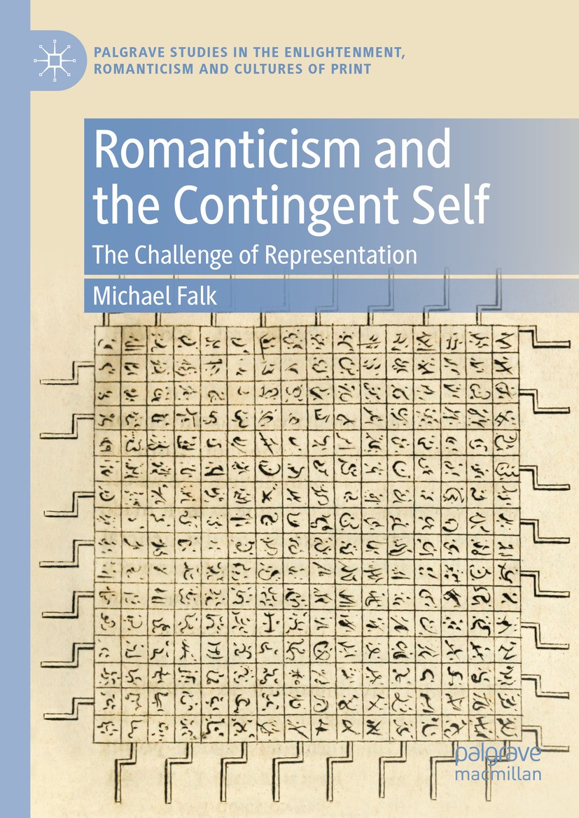 Titlebook: Romanticism and the Contingent Self; The Challenge of Rep Michael Falk Book 2024 The Editor(s) (if applicable) and The Author(s), under exc Titlebook: Romanticism and the Contingent Self; The Challenge of Rep Michael Falk Book 2024 The Editor(s) (if applicable) and The Author(s), under exc