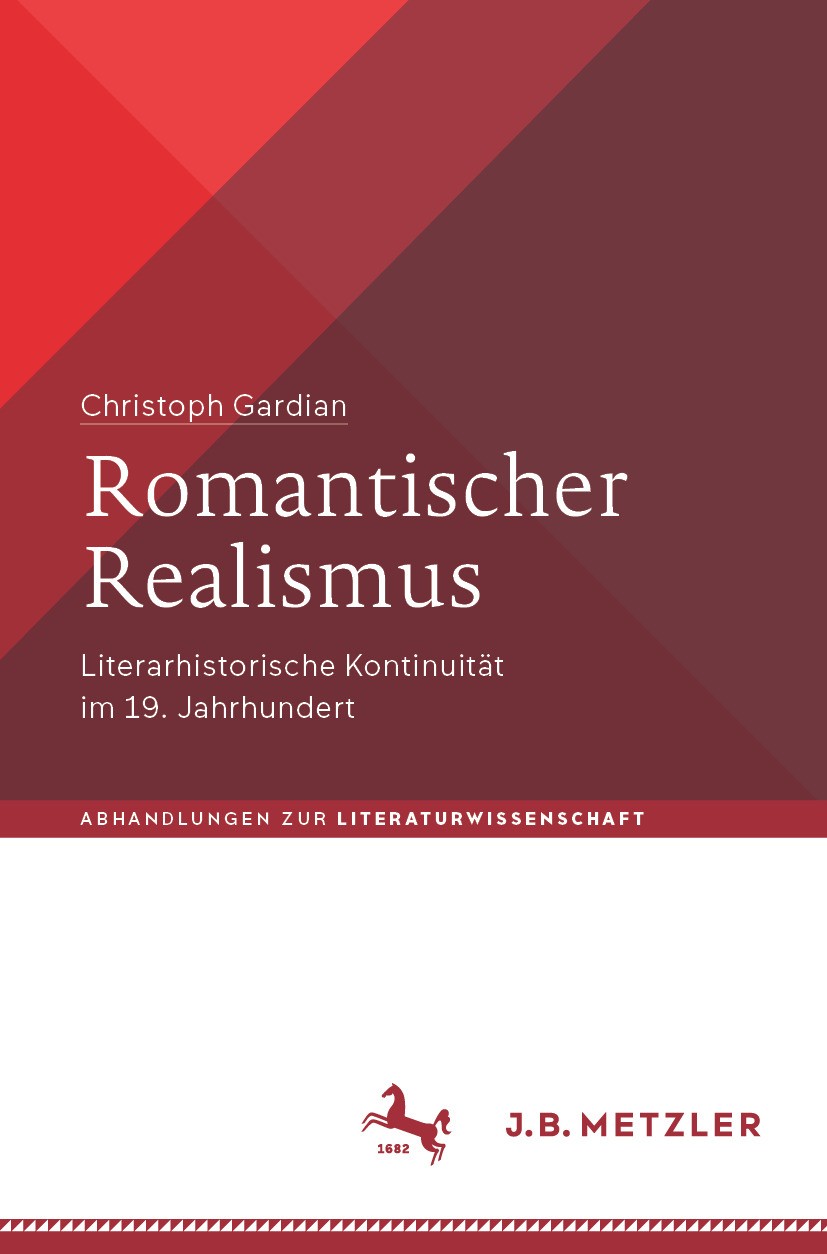 Titlebook: Romantischer Realismus; Literarhistorische K Christoph Gardian Book 2024 Der/die Herausgeber bzw. der/die Autor(en), exklusiv lizenziert an Titlebook: Romantischer Realismus; Literarhistorische K Christoph Gardian Book 2024 Der/die Herausgeber bzw. der/die Autor(en), exklusiv lizenziert an