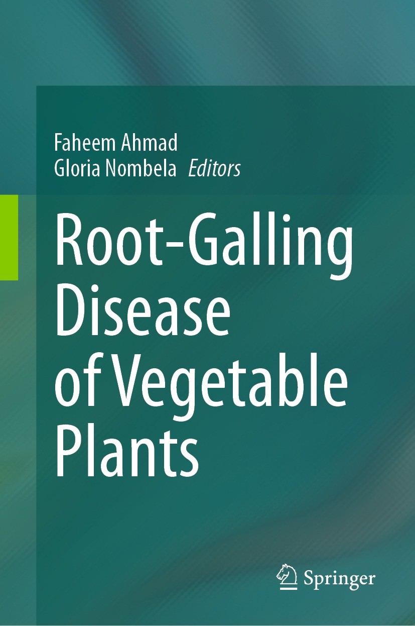 Titlebook: Root-Galling Disease of Vegetable Plants; Faheem Ahmad,Gloria Nombela Blázquez Book 2023 The Editor(s) (if applicable) and The Author(s), Titlebook: Root-Galling Disease of Vegetable Plants; Faheem Ahmad,Gloria Nombela Blázquez Book 2023 The Editor(s) (if applicable) and The Author(s),