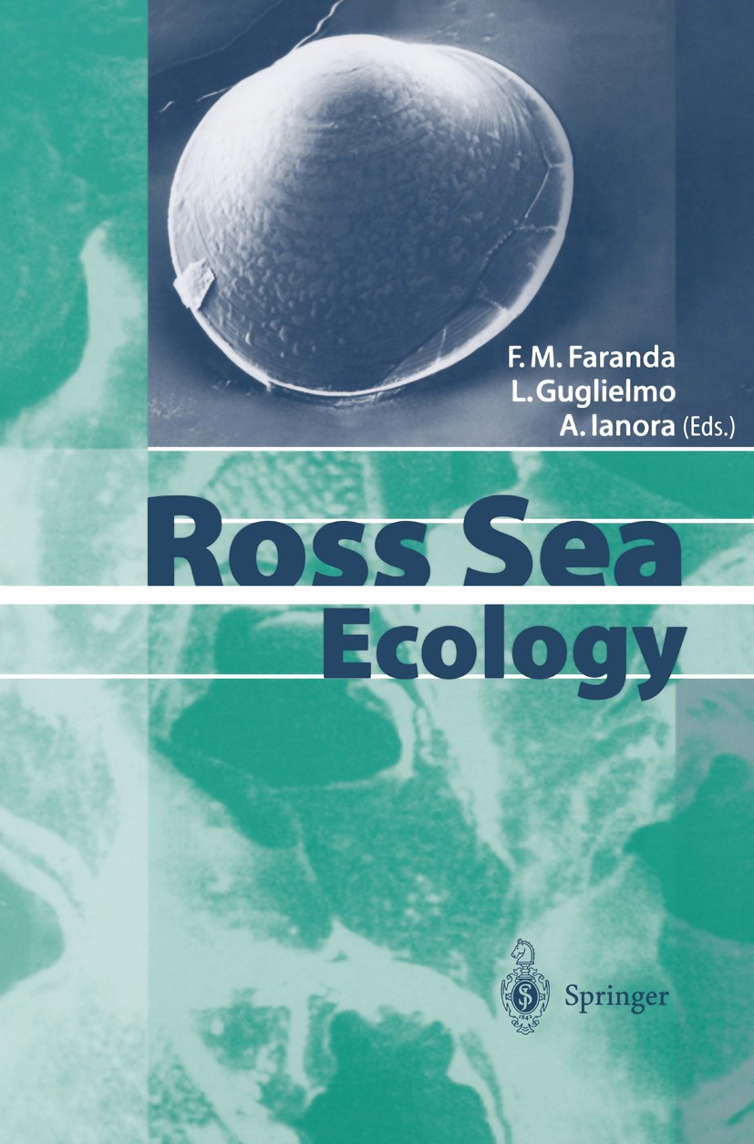 Titlebook: Ross Sea Ecology; Italiantartide Exped Francesco Maria Faranda,Letterio Guglielmo,Adriann Book 2000 Springer-Verlag Berlin Heidelberg 2000 Titlebook: Ross Sea Ecology; Italiantartide Exped Francesco Maria Faranda,Letterio Guglielmo,Adriann Book 2000 Springer-Verlag Berlin Heidelberg 2000