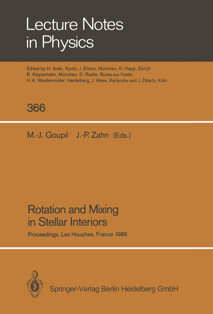 Titlebook: Rotation and Mixing in Stellar Interiors; Proceedings of the W Marie-Jo Goupil,Jean-Paul Zahn Conference proceedings 1990 Springer-Verlag B Titlebook: Rotation and Mixing in Stellar Interiors; Proceedings of the W Marie-Jo Goupil,Jean-Paul Zahn Conference proceedings 1990 Springer-Verlag B