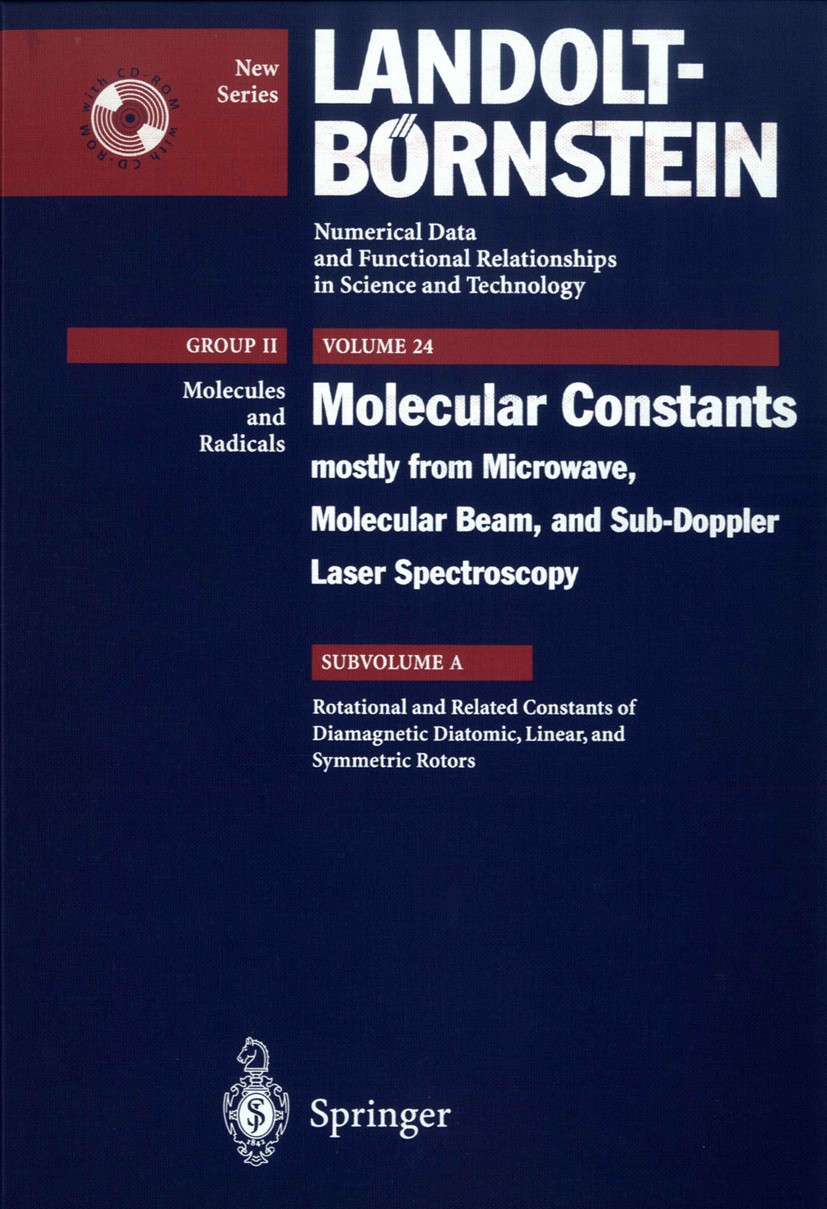 Titlebook: Rotational, l-type, Centrifugal Distortion and Related Constants of Diamagnetic Diatomic, Linear, an; W. Hüttner Book 1998Latest edition S Titlebook: Rotational, l-type, Centrifugal Distortion and Related Constants of Diamagnetic Diatomic, Linear, an; W. Hüttner Book 1998Latest edition S