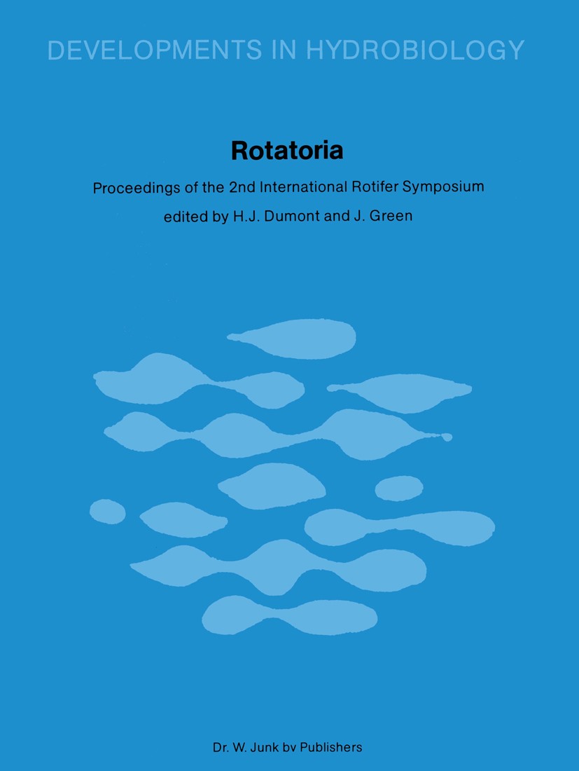Titlebook: Rotatoria; Proceedings of the 2 H. J. Dumont,J. Green Conference proceedings 1980 Dr. W. Junk bv Publishers, The Hague 1980 Fauna.ecology.e Titlebook: Rotatoria; Proceedings of the 2 H. J. Dumont,J. Green Conference proceedings 1980 Dr. W. Junk bv Publishers, The Hague 1980 Fauna.ecology.e
