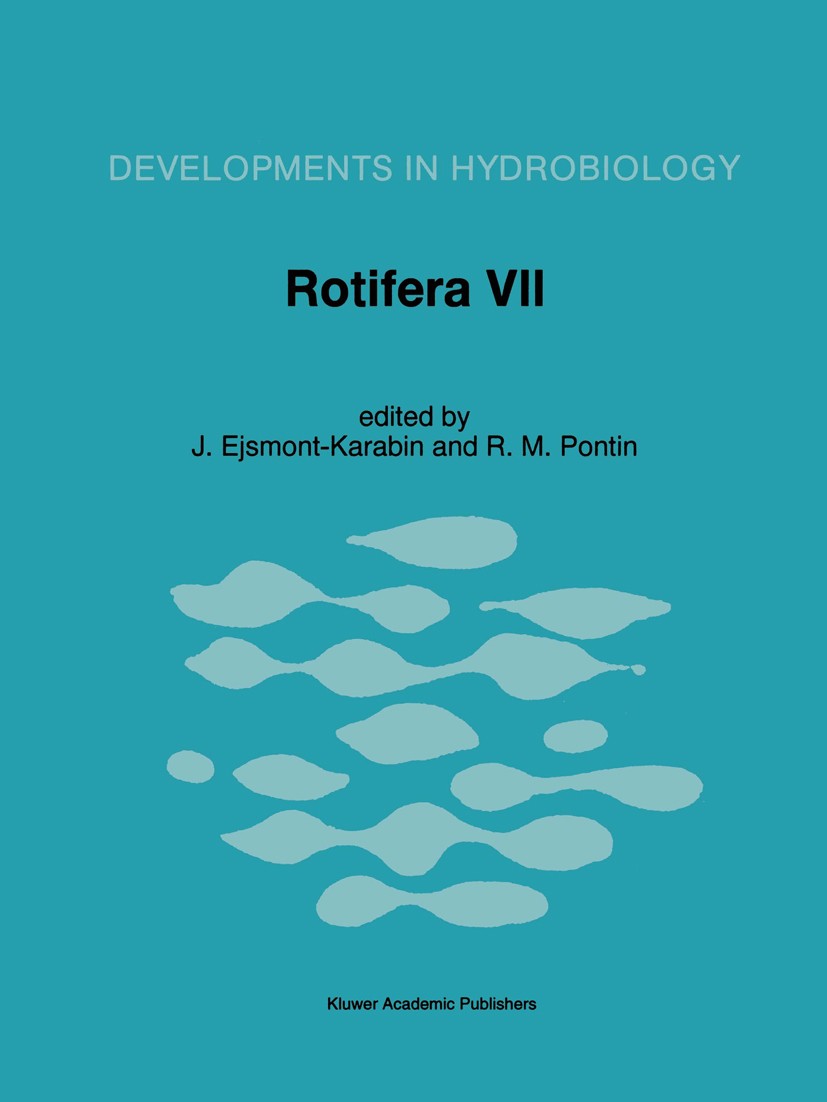 Titlebook: Rotifera VII; Proceedings of the S J. Ejsmont-Karabin,R. M. Pontin Conference proceedings 1995 Kluwer Academic Publishers 1995 Rotifera.com Titlebook: Rotifera VII; Proceedings of the S J. Ejsmont-Karabin,R. M. Pontin Conference proceedings 1995 Kluwer Academic Publishers 1995 Rotifera.com