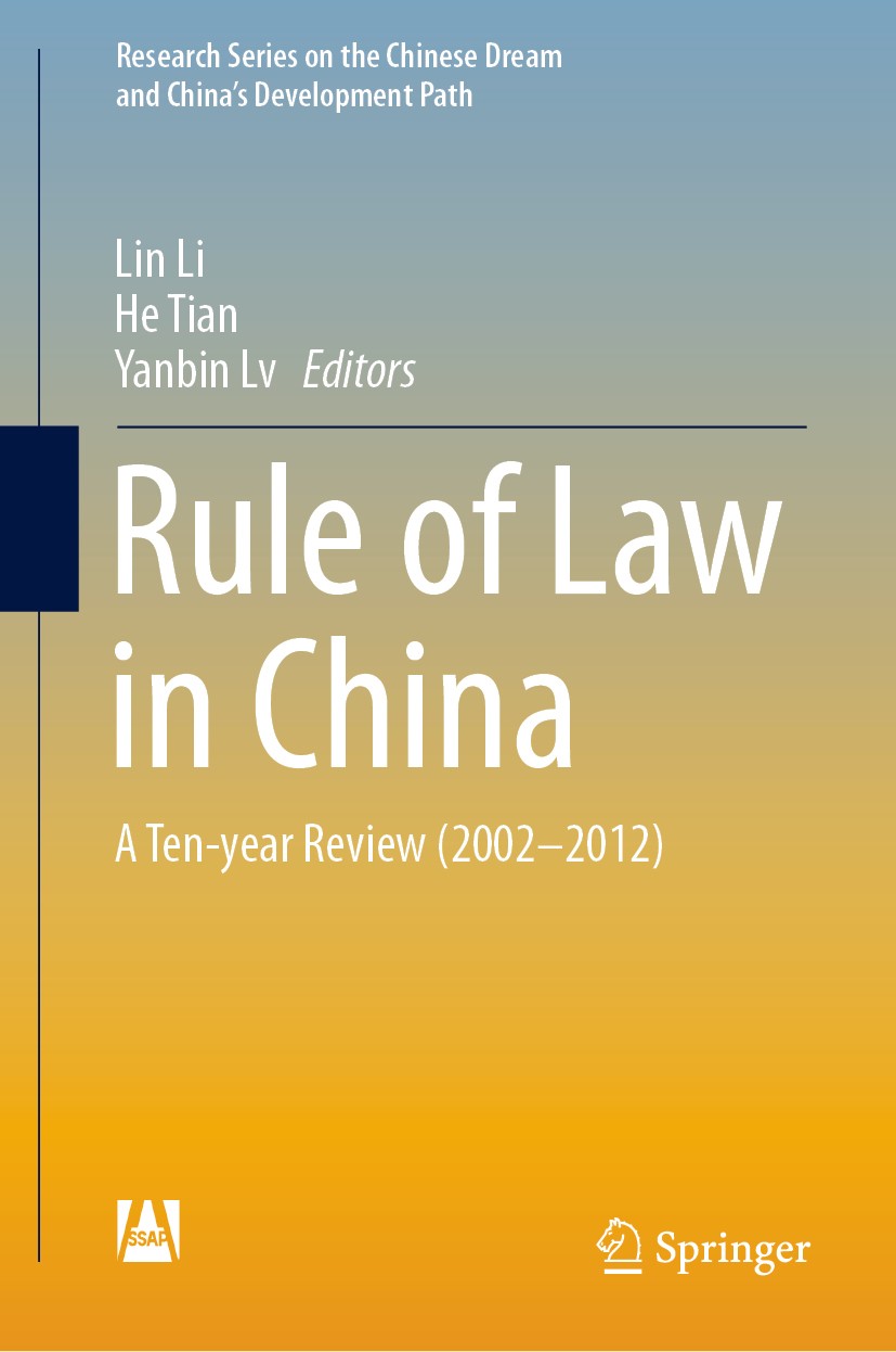 Titlebook: Rule of Law in China; A Ten-year Review (2 Lin Li,He Tian,Yanbin Lv Book 2019 Social Sciences Academic Press 2019 Judicial Reform.Rural Med Titlebook: Rule of Law in China; A Ten-year Review (2 Lin Li,He Tian,Yanbin Lv Book 2019 Social Sciences Academic Press 2019 Judicial Reform.Rural Med