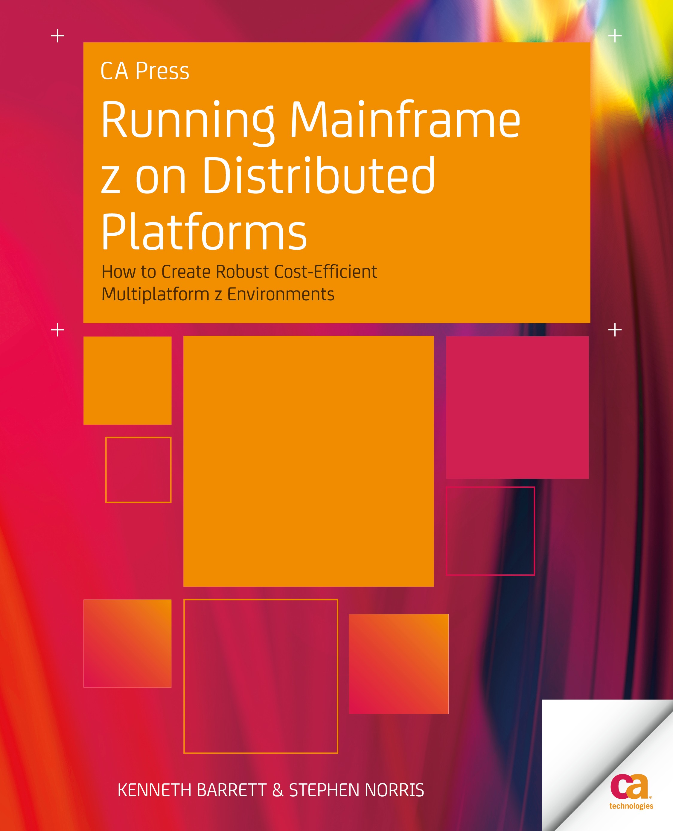 Titlebook: Running Mainframe z on Distributed Platforms; How to Create Robust Kenneth Barrett,Stephen Norris Book 2014 Kenneth Barrett and Stephen Nor Titlebook: Running Mainframe z on Distributed Platforms; How to Create Robust Kenneth Barrett,Stephen Norris Book 2014 Kenneth Barrett and Stephen Nor