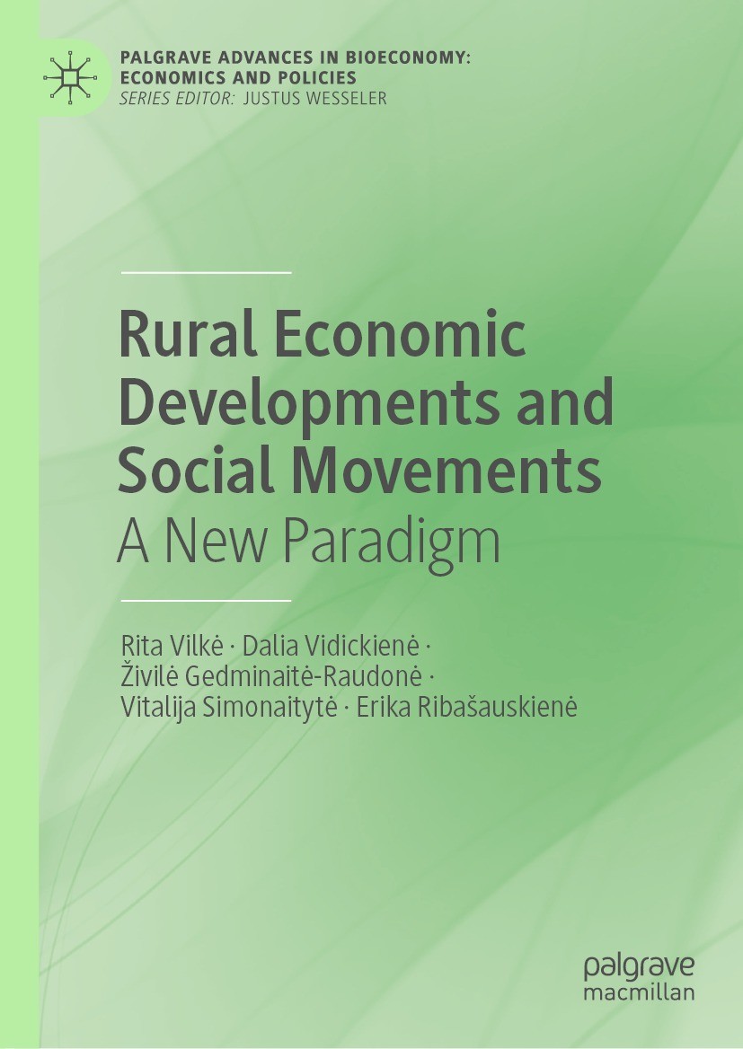 Titlebook: Rural Economic Developments and Social Movements; A New Paradigm Rita Vilkė,Dalia Vidickienė,Erika Ribašauskienė Book 2021 The Editor(s) (i Titlebook: Rural Economic Developments and Social Movements; A New Paradigm Rita Vilkė,Dalia Vidickienė,Erika Ribašauskienė Book 2021 The Editor(s) (i