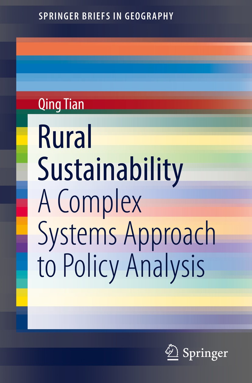 Titlebook: Rural Sustainability; A Complex Systems Ap Qing Tian Book 2017 The Editor(s) (if applicable) and The Author(s), under exclusive license to Titlebook: Rural Sustainability; A Complex Systems Ap Qing Tian Book 2017 The Editor(s) (if applicable) and The Author(s), under exclusive license to