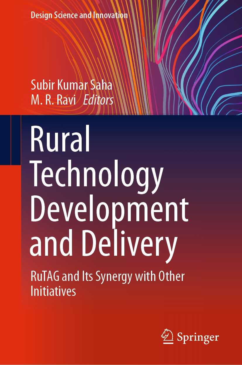 Titlebook: Rural Technology Development and Delivery; RuTAG and Its Synerg Subir Kumar Saha,M. R. Ravi Conference proceedings 2019 Springer Nature Sin Titlebook: Rural Technology Development and Delivery; RuTAG and Its Synerg Subir Kumar Saha,M. R. Ravi Conference proceedings 2019 Springer Nature Sin