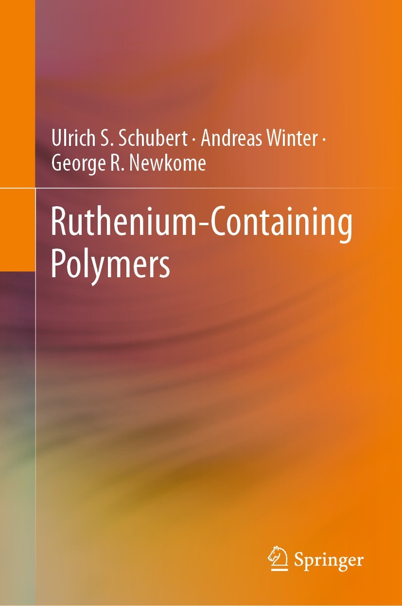 Titlebook: Ruthenium-Containing Polymers; Ulrich S. Schubert,Andreas Winter,George R. Newkom Book 2021 The Editor(s) (if applicable) and The Author(s Titlebook: Ruthenium-Containing Polymers; Ulrich S. Schubert,Andreas Winter,George R. Newkom Book 2021 The Editor(s) (if applicable) and The Author(s
