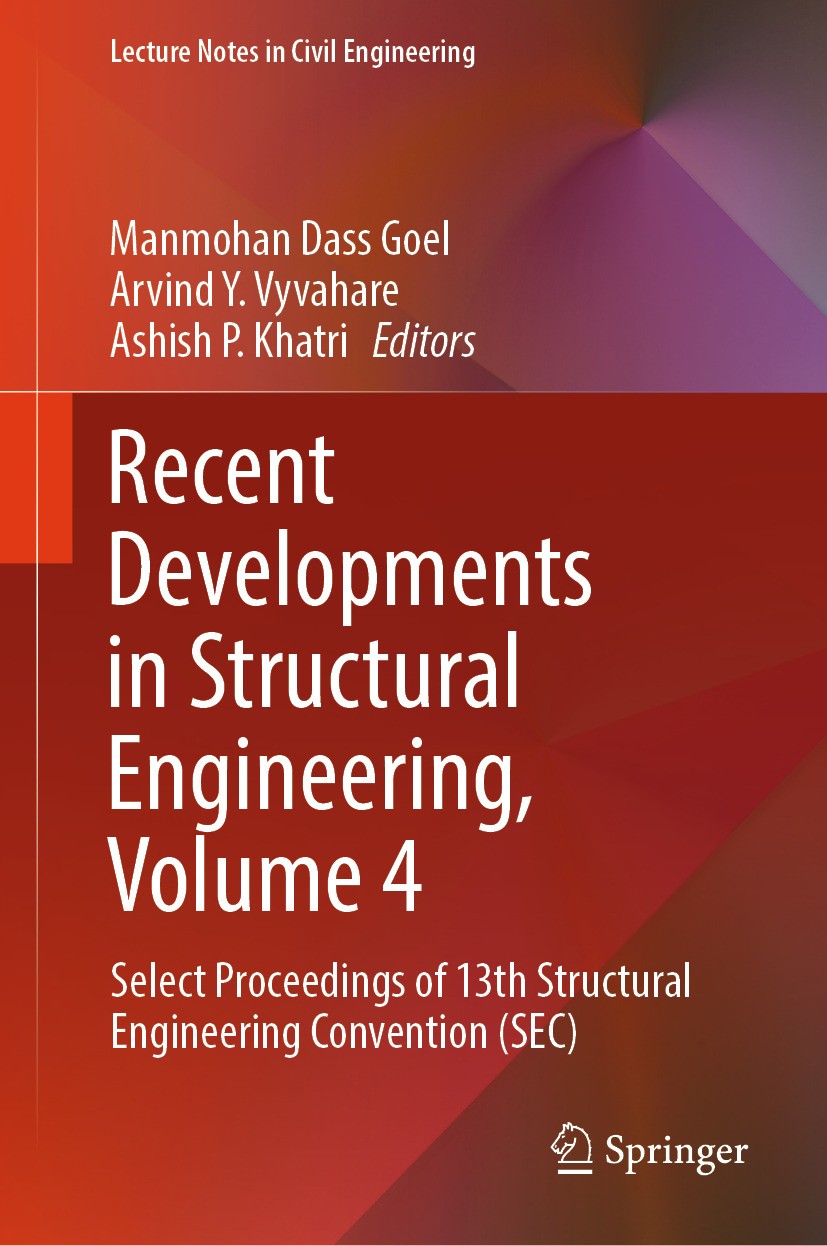 Titlebook: Recent Developments in Structural Engineering, Volume 4; Select Proceedings o Manmohan Dass Goel,Arvind Y. Vyvahare,Ashish P. Kh Conference Titlebook: Recent Developments in Structural Engineering, Volume 4; Select Proceedings o Manmohan Dass Goel,Arvind Y. Vyvahare,Ashish P. Kh Conference
