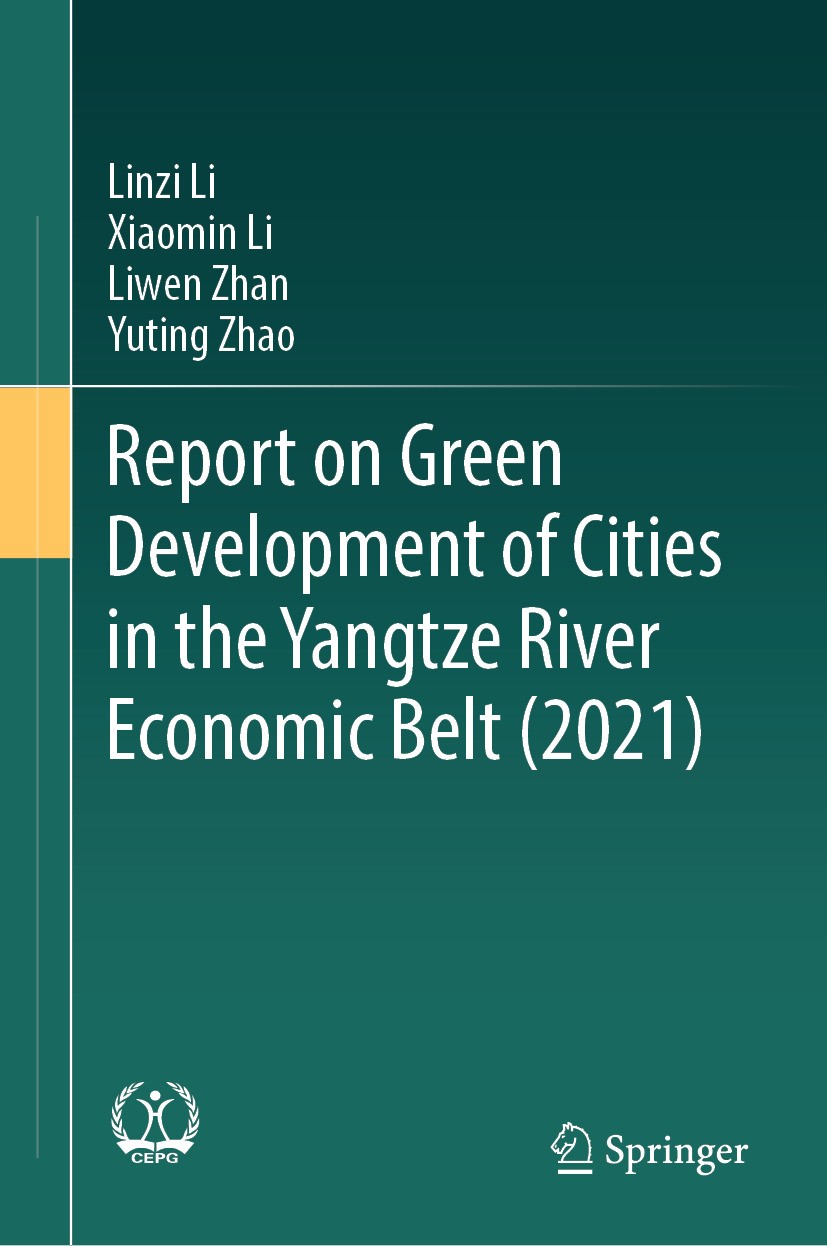 Titlebook: Report on Green Development of Cities in the Yangtze River Economic Belt (2021); Linzi Li,Xiaomin Li,Yuting Zhao Book 2024 China Environme Titlebook: Report on Green Development of Cities in the Yangtze River Economic Belt (2021); Linzi Li,Xiaomin Li,Yuting Zhao Book 2024 China Environme
