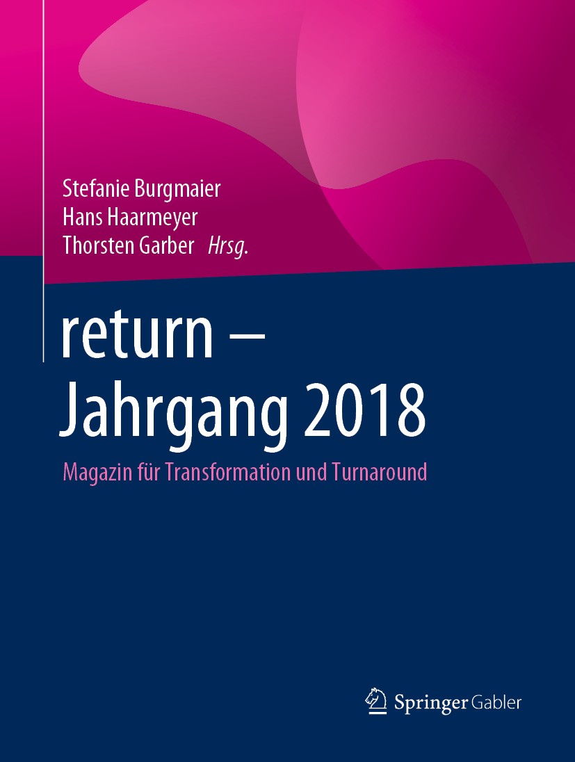 Titlebook: return - Jahrgang 2018; Magazin für Transfor Stefanie Burgmaier,Hans Haarmeyer,Thorsten Garber Book 2019 Springer Fachmedien Wiesbaden GmbH Titlebook: return - Jahrgang 2018; Magazin für Transfor Stefanie Burgmaier,Hans Haarmeyer,Thorsten Garber Book 2019 Springer Fachmedien Wiesbaden GmbH