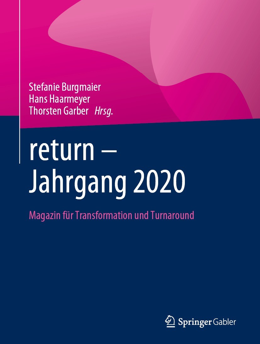 Titlebook: return – Jahrgang 2020; Magazin für Transfor Stefanie Burgmaier,Hans Haarmeyer,Thorsten Garber Book 2021 Springer Fachmedien Wiesbaden GmbH Titlebook: return – Jahrgang 2020; Magazin für Transfor Stefanie Burgmaier,Hans Haarmeyer,Thorsten Garber Book 2021 Springer Fachmedien Wiesbaden GmbH