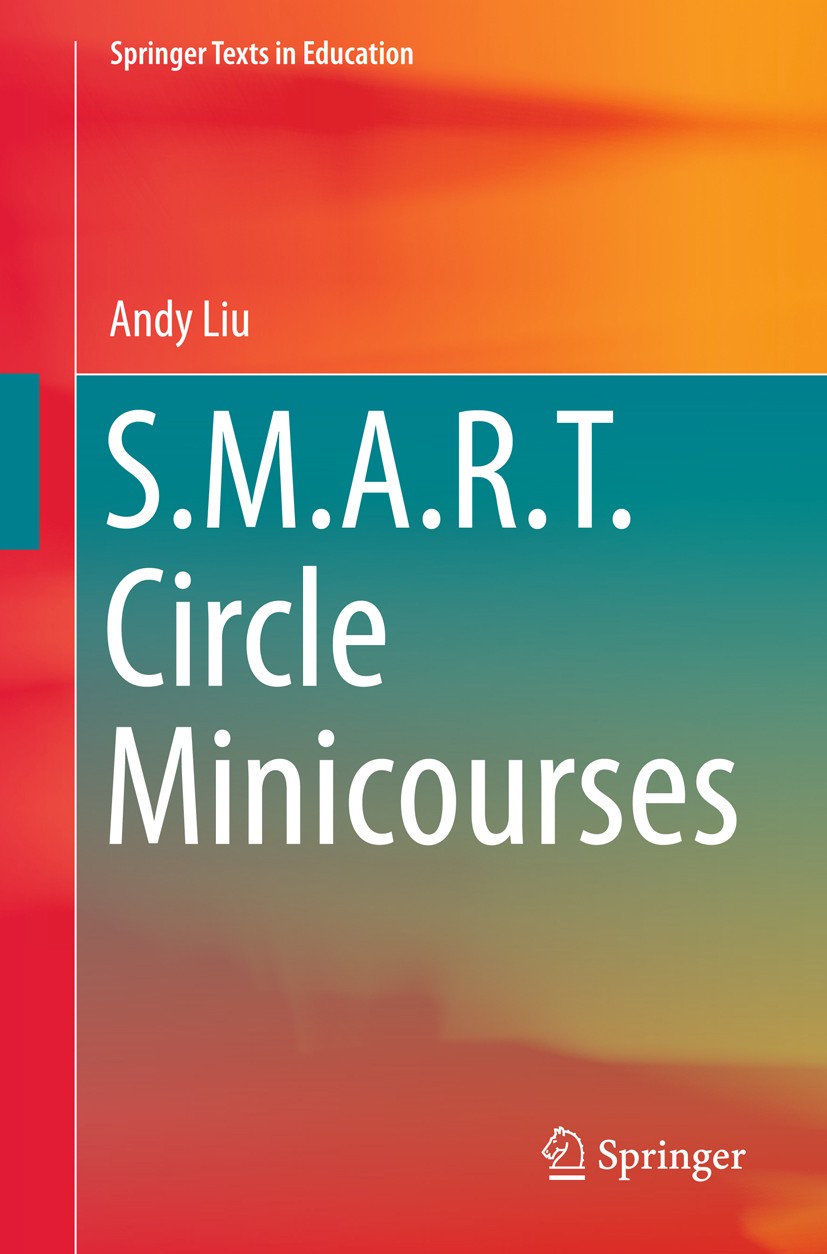 Titlebook: S.M.A.R.T. Circle Minicourses; Andrew Chiang-Fung Liu Book 2018 The Editor(s) (if applicable) and The Author(s), under exclusive license t Titlebook: S.M.A.R.T. Circle Minicourses; Andrew Chiang-Fung Liu Book 2018 The Editor(s) (if applicable) and The Author(s), under exclusive license t