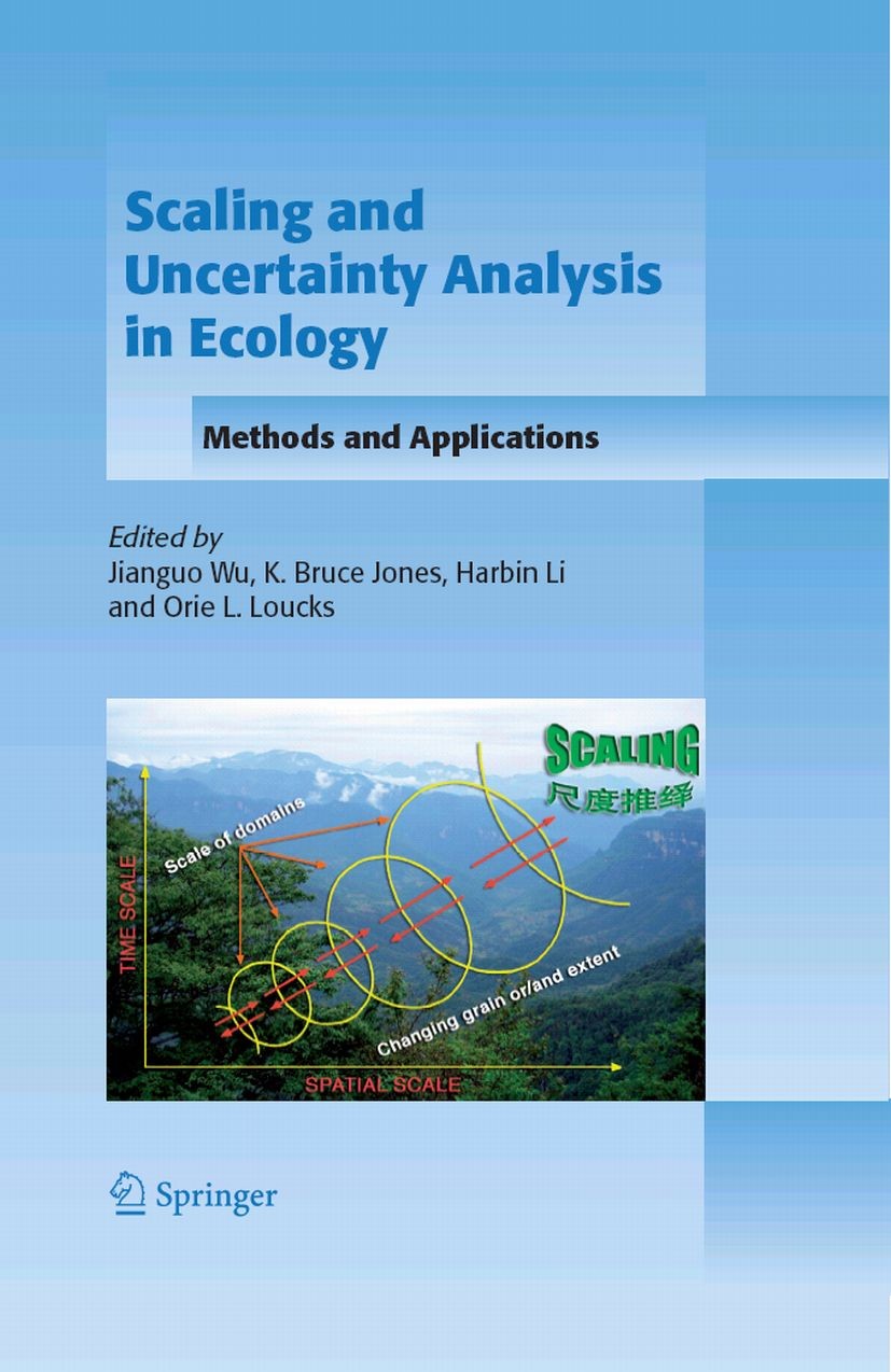 Titlebook: Scaling and Uncertainty Analysis in Ecology; Methods and Applicat JIANGUO WU,K. BRUCE JONES,ORIE L. LOUCKS Book 20061st edition Springer Sc Titlebook: Scaling and Uncertainty Analysis in Ecology; Methods and Applicat JIANGUO WU,K. BRUCE JONES,ORIE L. LOUCKS Book 20061st edition Springer Sc