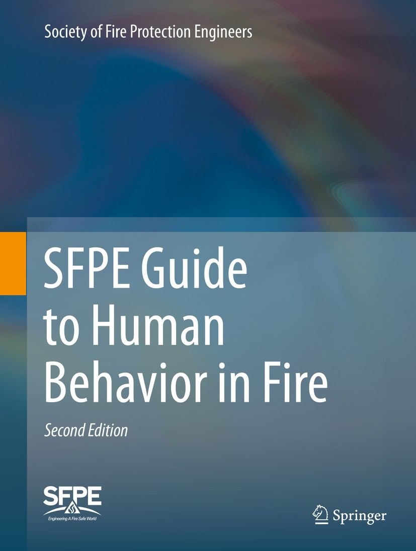 Titlebook: SFPE Guide to Human Behavior in Fire; Society of Fire Protection Engineers Book 2019Latest edition Society of Fire Protection Engineers 20 Titlebook: SFPE Guide to Human Behavior in Fire; Society of Fire Protection Engineers Book 2019Latest edition Society of Fire Protection Engineers 20