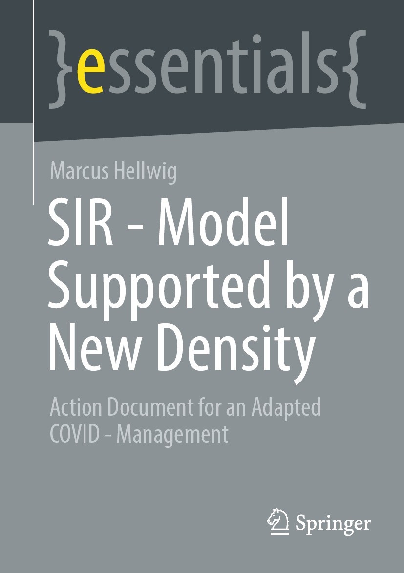 Titlebook: SIR - Model Supported by a New Density; Action Document for Marcus Hellwig Book 2022 The Editor(s) (if applicable) and The Author(s), unde Titlebook: SIR - Model Supported by a New Density; Action Document for Marcus Hellwig Book 2022 The Editor(s) (if applicable) and The Author(s), unde