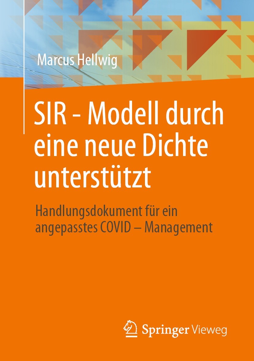 Titlebook: SIR - Modell durch eine neue Dichte unterstützt; Handlungsdokument fü Marcus Hellwig Book 2022 Der/die Herausgeber bzw. der/die Autor(en), Titlebook: SIR - Modell durch eine neue Dichte unterstützt; Handlungsdokument fü Marcus Hellwig Book 2022 Der/die Herausgeber bzw. der/die Autor(en),