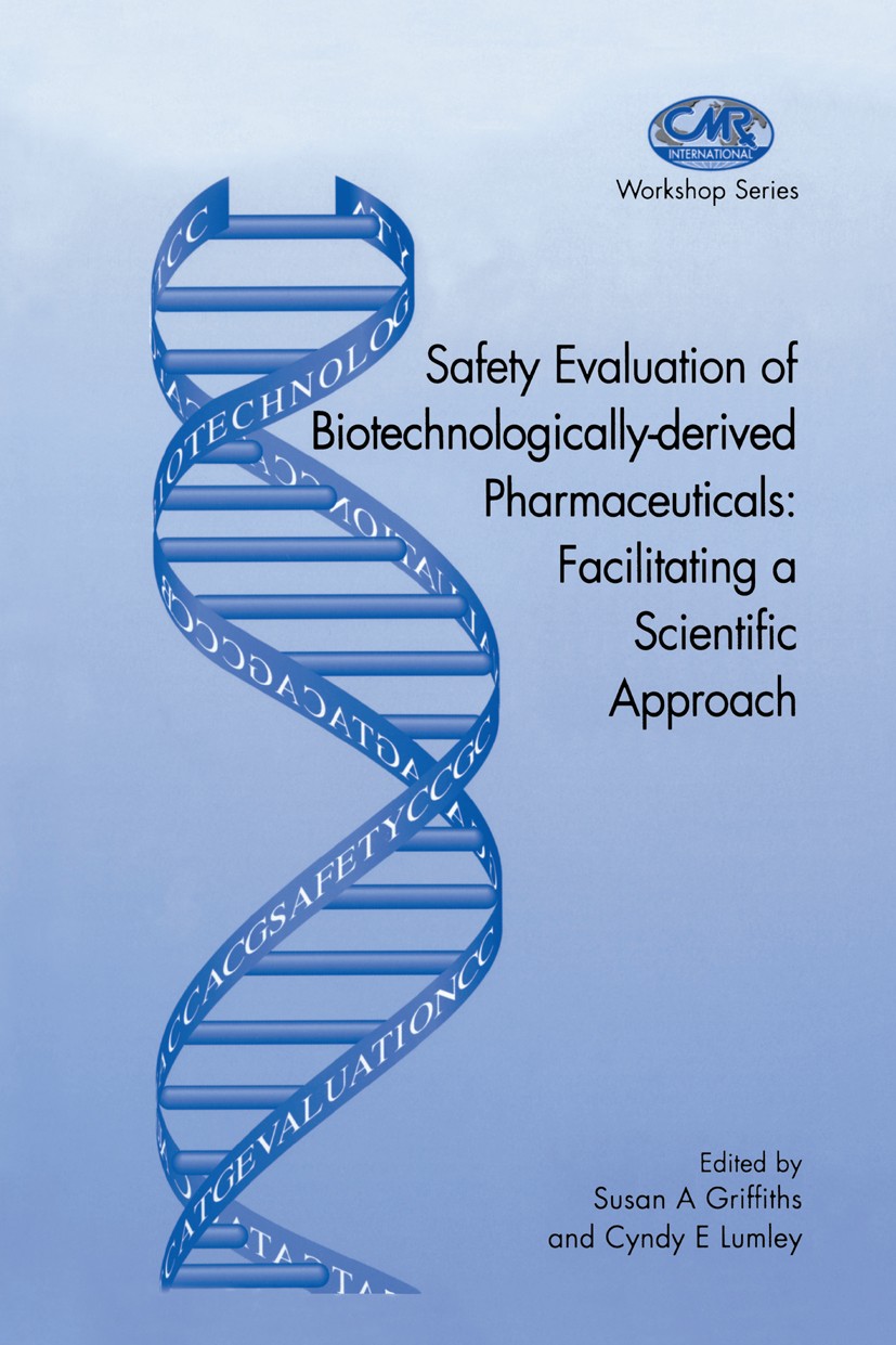 Titlebook: Safety Evaluation of Biotechnologically-derived Pharmaceuticals; Facilitating a Scien Susan A. Griffiths,Cyndy E. Lumley Book 1998 Springer Titlebook: Safety Evaluation of Biotechnologically-derived Pharmaceuticals; Facilitating a Scien Susan A. Griffiths,Cyndy E. Lumley Book 1998 Springer