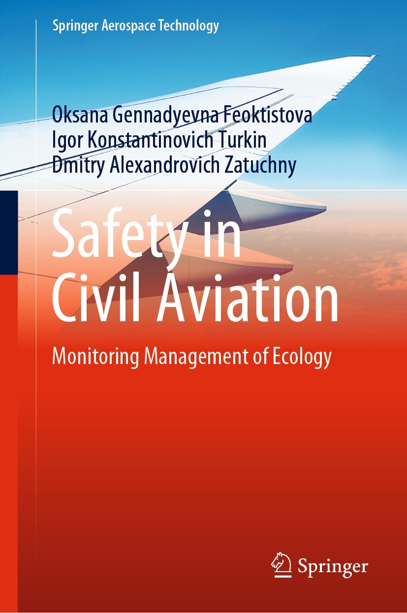 Titlebook: Safety in Civil Aviation; Monitoring Managemen Oksana Gennadyevna Feoktistova,Igor Konstantinovic Book 2023 The Editor(s) (if applicable) a Titlebook: Safety in Civil Aviation; Monitoring Managemen Oksana Gennadyevna Feoktistova,Igor Konstantinovic Book 2023 The Editor(s) (if applicable) a