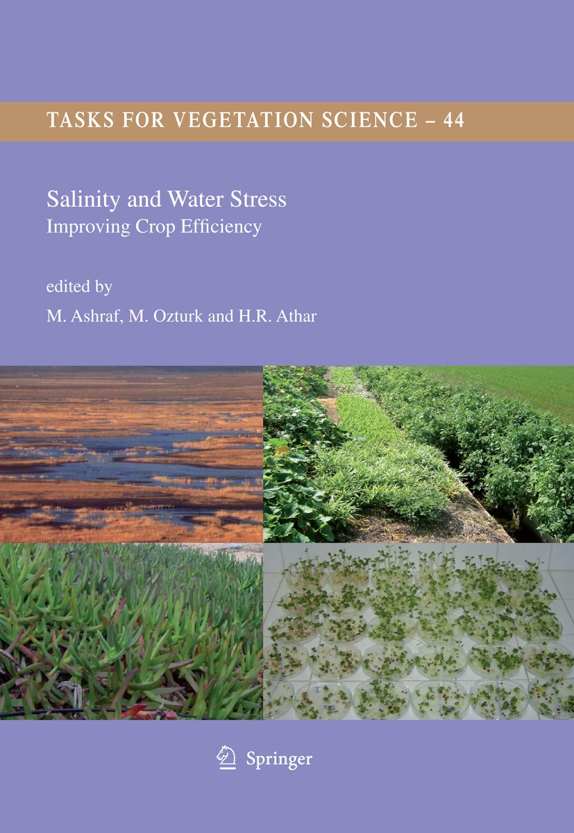 Titlebook: Salinity and Water Stress; Improving Crop Effic M. Ashraf,M. Ozturk,H.R. Athar Book 20091st edition Springer Science+Business Media B.V. 20 Titlebook: Salinity and Water Stress; Improving Crop Effic M. Ashraf,M. Ozturk,H.R. Athar Book 20091st edition Springer Science+Business Media B.V. 20